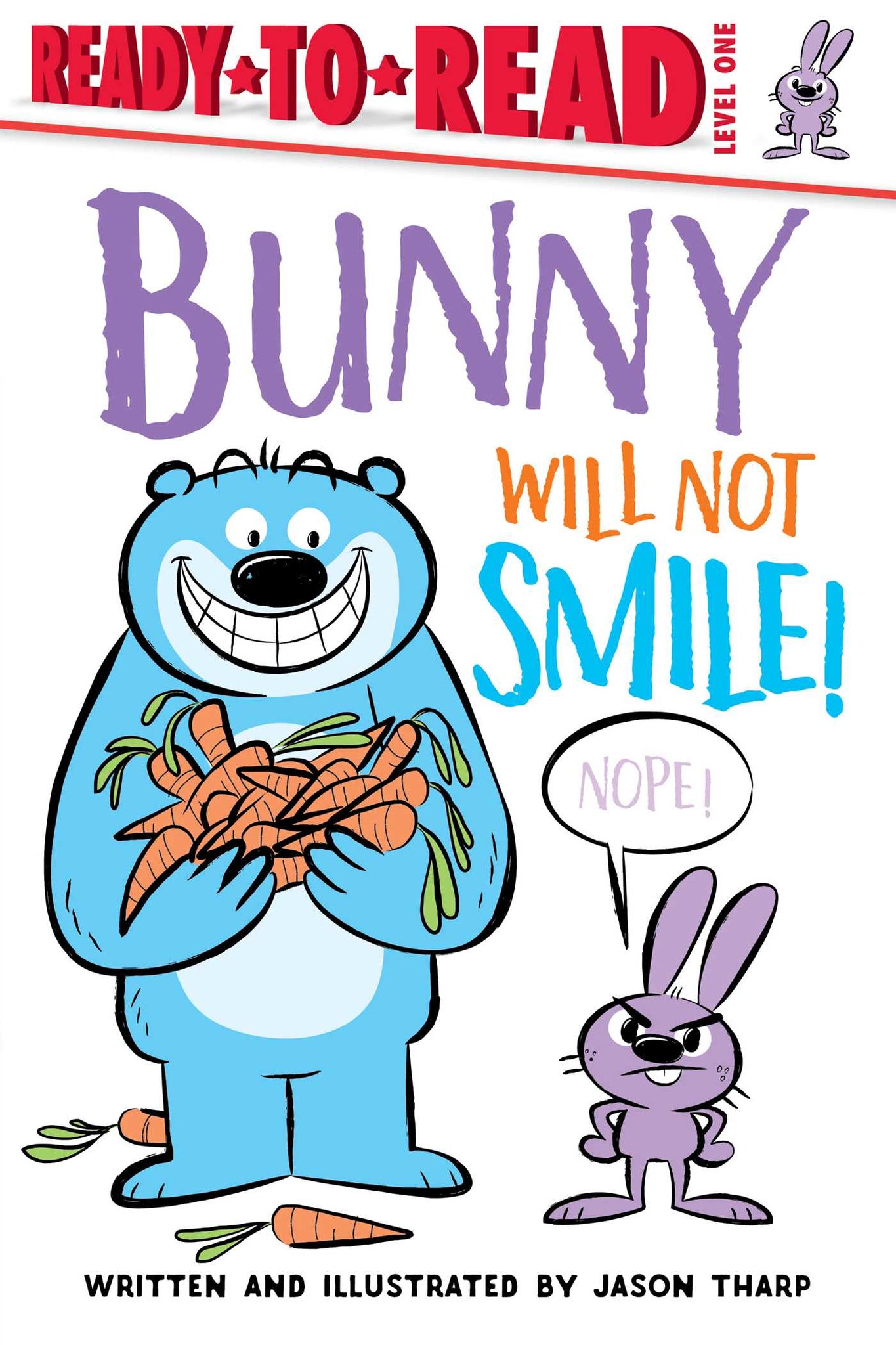 Bunny Will Not Smile! : Ready-to-Read Level 1