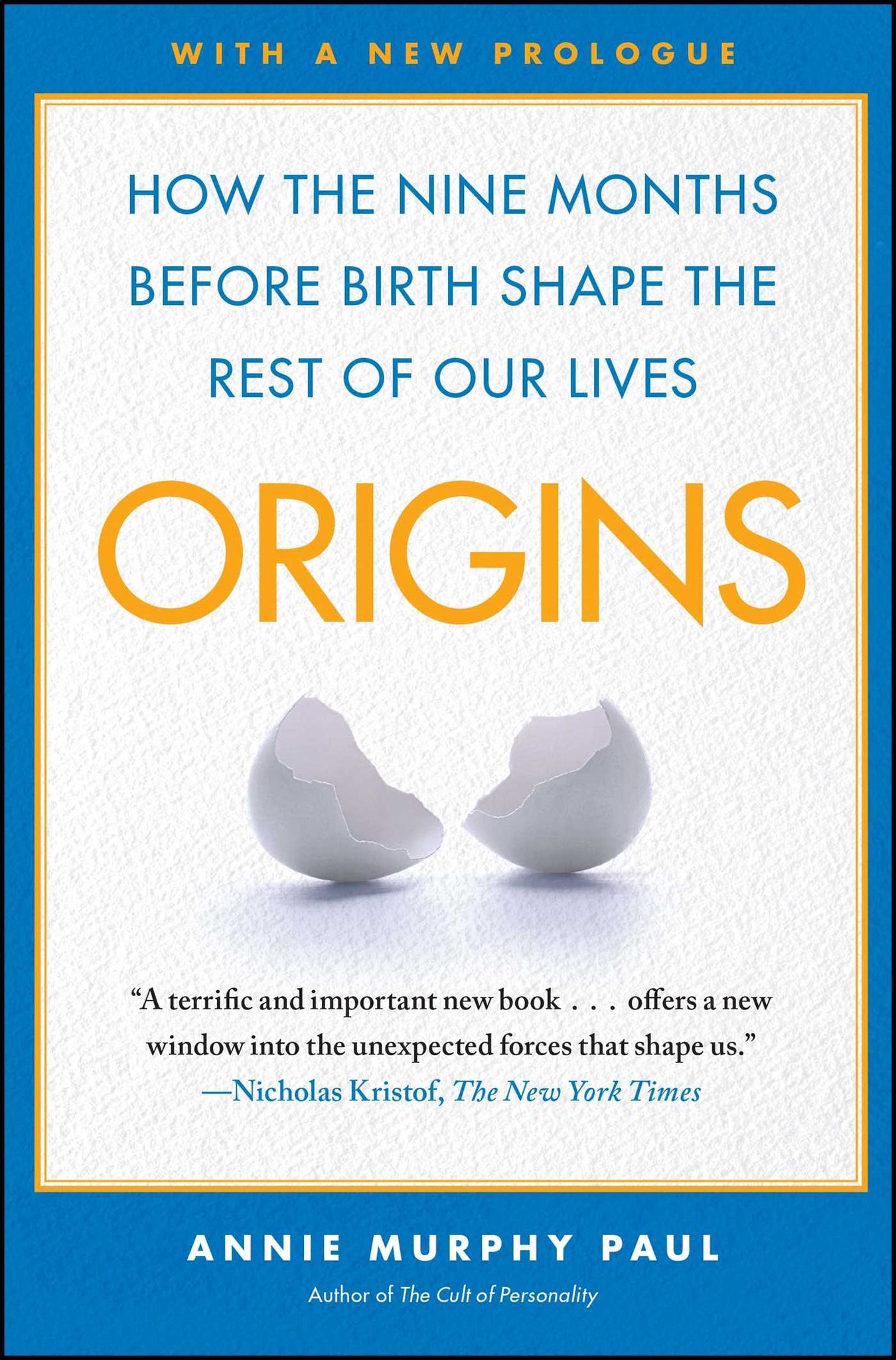 Origins : How the Nine Months Before Birth Shape the Rest of Our Lives