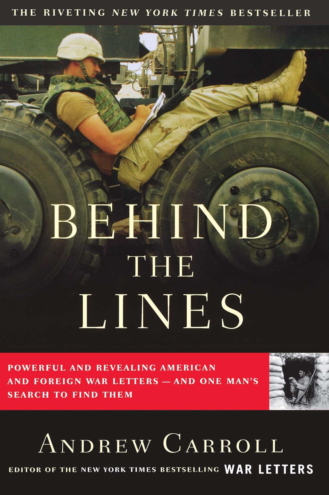 Behind the Lines : Powerful and Revealing American and Foreign War Letters--and One Man's Search to Find Them