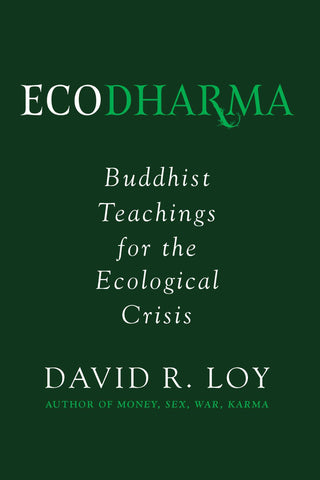 Ecodharma : Buddhist Teachings for the Ecological Crisis