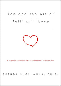 Zen and the Art of Falling in Love