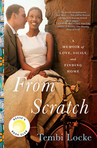From Scratch : A Memoir of Love, Sicily, and Finding Home