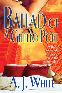 Ballad of a Ghetto Poet : A Novel