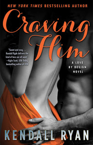 Craving Him : A Love by Design Novel