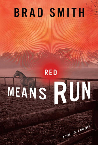 Red Means Run : A Novel