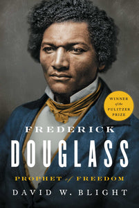 Frederick Douglass : Prophet of Freedom