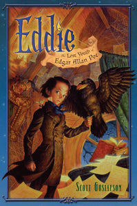 Eddie : The Lost Youth of Edgar Allan Poe