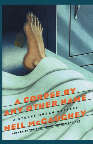 A Corpse By Any Other Name : A Stokes Moran Mystery