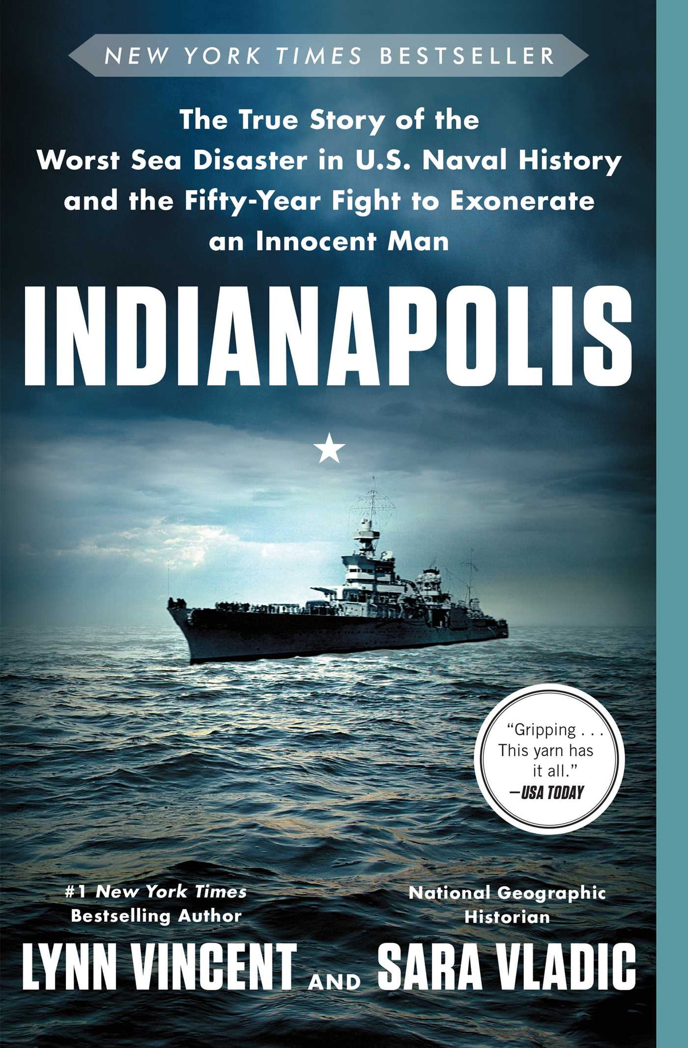 Indianapolis : The True Story of the Worst Sea Disaster in U.S. Naval History and the Fifty-Year Fight to Exonerate an Innocent Man