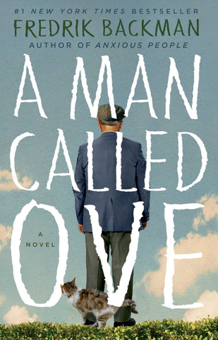 A Man Called Ove : A Novel