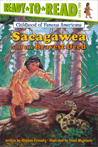 Sacagawea and the Bravest Deed : Ready-to-Read Level 2