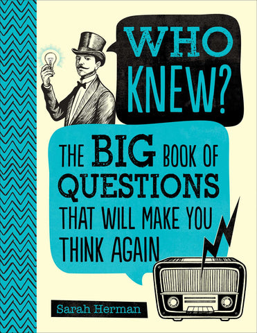 Who Knew? : The Big Book of Questions That Will Make You Think Again