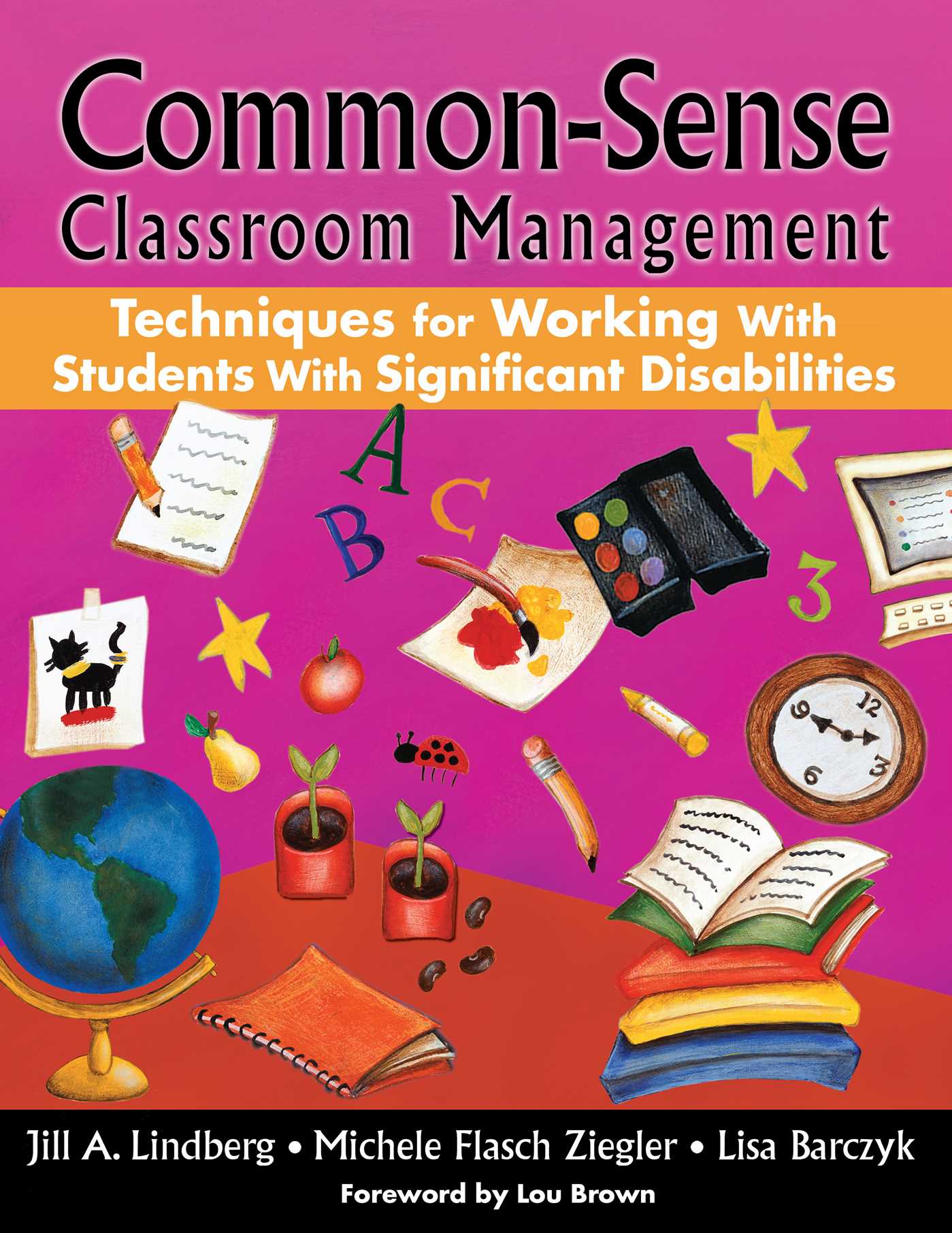 Common-Sense Classroom Management : Techniques for Working with Students with Significant Disabilities