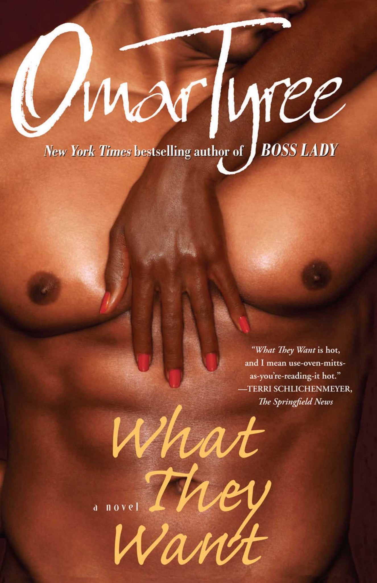 What They Want : A Novel