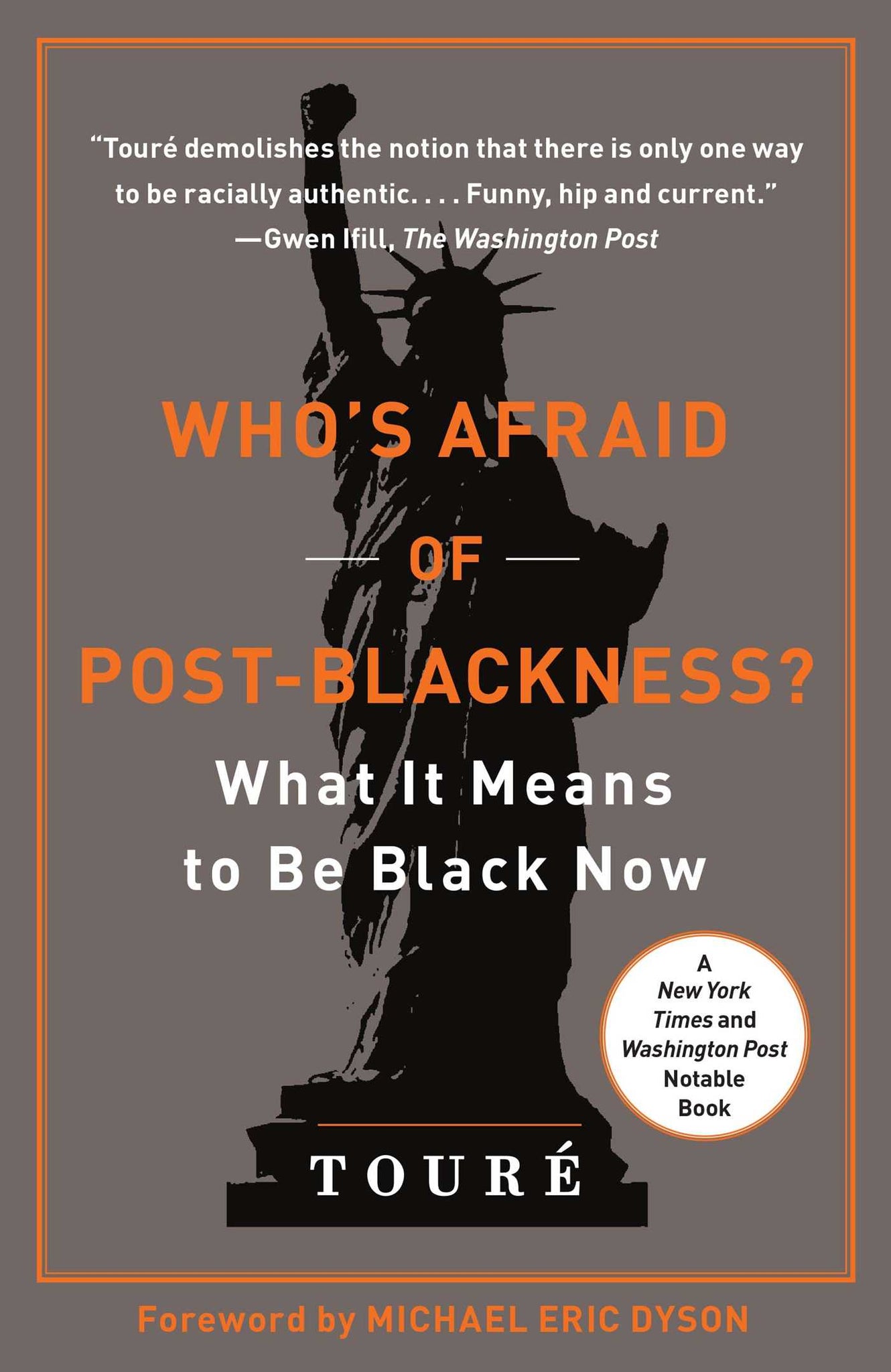 Who's Afraid of Post-Blackness? : What It Means to Be Black Now