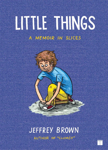 Little Things : A Memoir in Slices