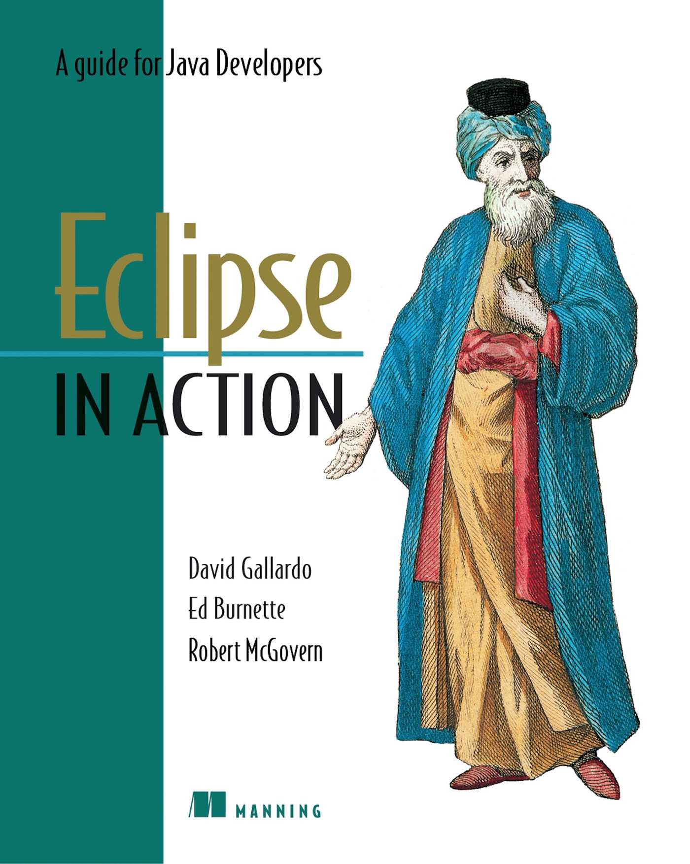 Eclipse in Action : A Guide for Java Developers