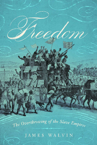 Freedom : The Overthrow of the Slave Empires