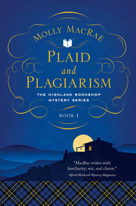 Plaid and Plagiarism : The Highland Bookshop Mystery Series: Book 1