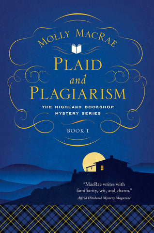 Plaid and Plagiarism : The Highland Bookshop Mystery Series: Book 1