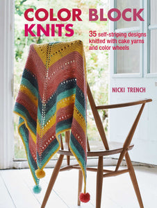 Color Block Knits : 35 self-striping designs knitted with cake yarns and color wheels