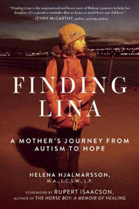 Finding Lina : A Mother's Journey from Autism to Hope