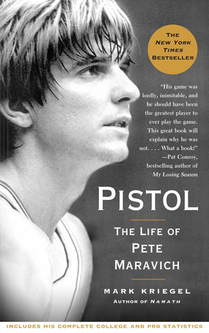 Pistol : The Life of Pete Maravich