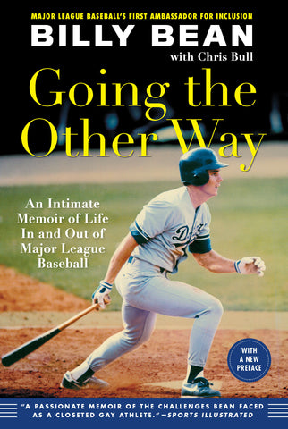 Going the Other Way : An Intimate Memoir of Life In and Out of Major League Baseball