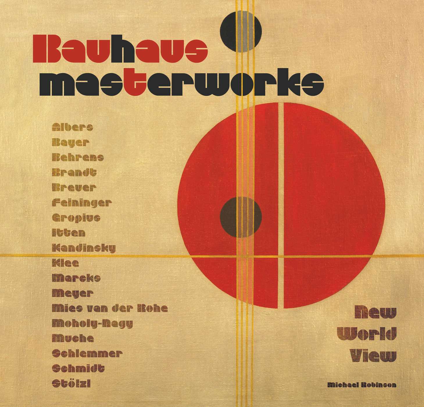 Bauhaus Masterworks : New World View