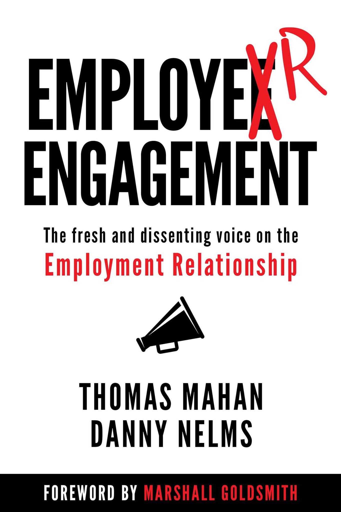 EmployER Engagement : The Fresh and Dissenting Voice on the Employment Relationship