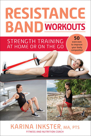 Resistance Band Workouts : 50 Exercises for Strength Training at Home or On the Go