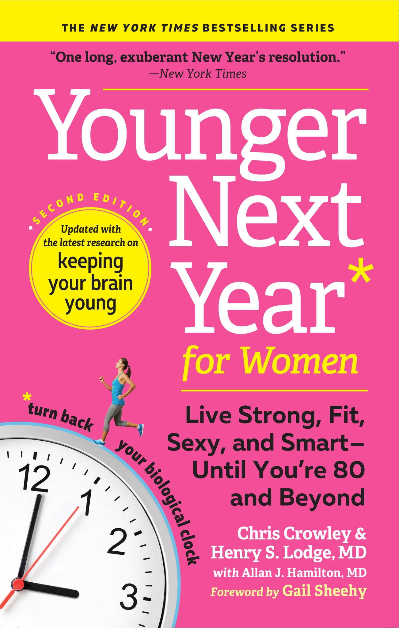 Younger Next Year for Women : Live Strong, Fit, Sexy, and Smart—Until You’re 80 and Beyond