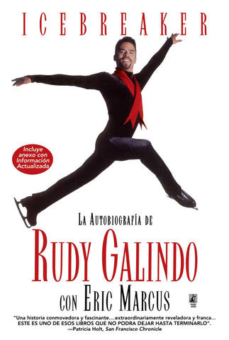 Icebreaker Spanish Edition : The Autobiography of Rudy Galindo