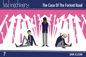 Bad Machinery Vol. 7 : The Case of the Forked Road, Pocket Edition