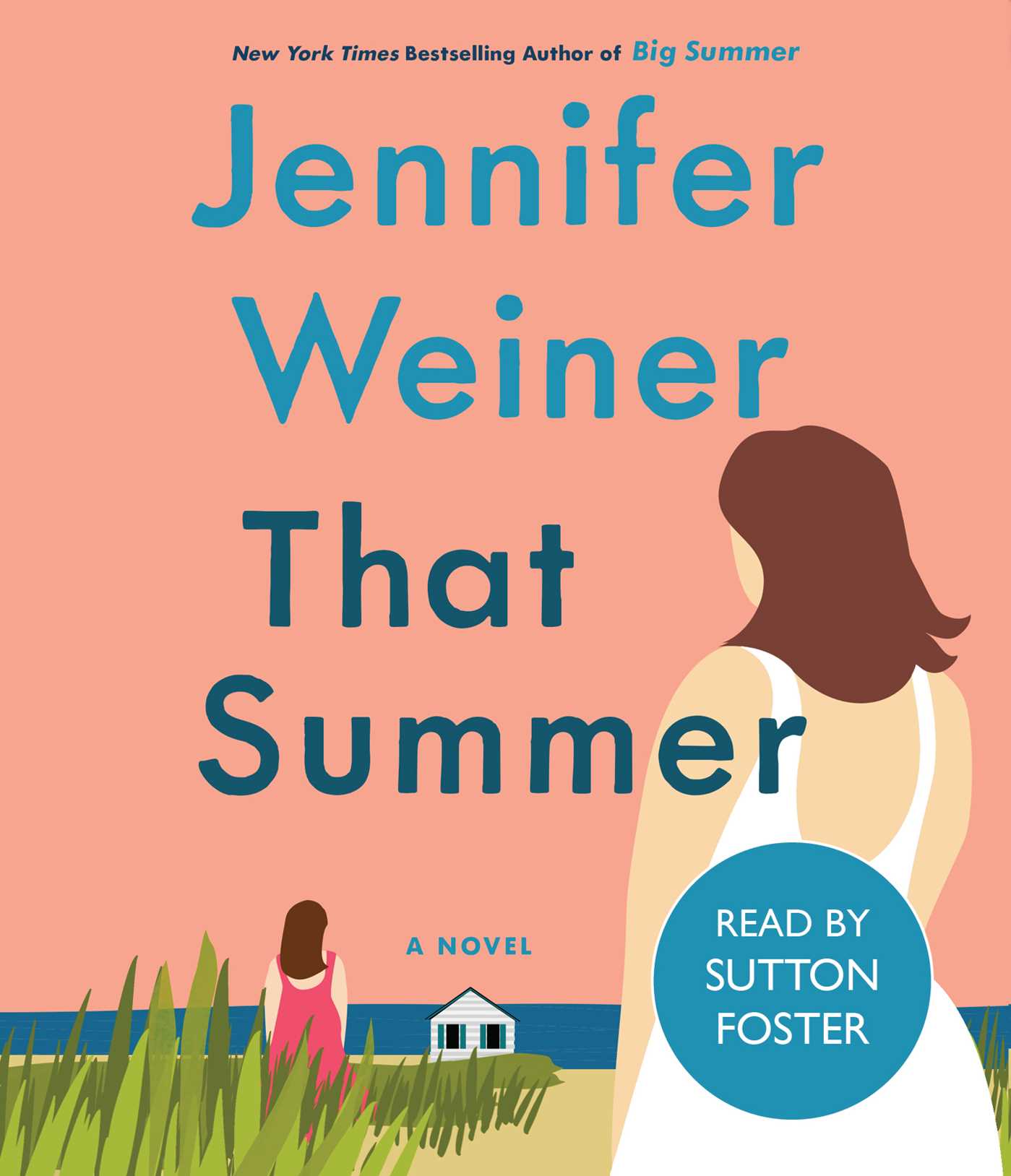 That Summer : A Novel