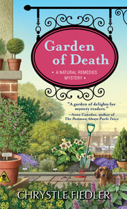 Garden of Death : A Natural Remedies Mystery