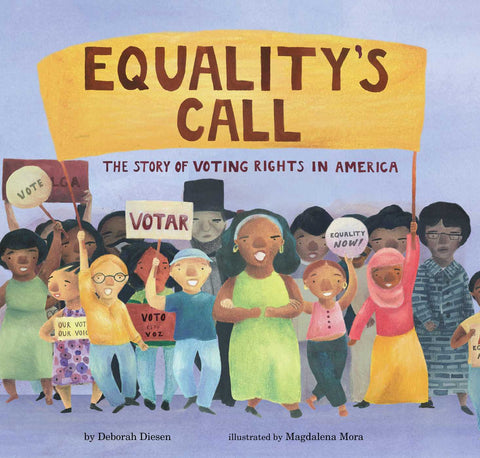 Equality's Call : The Story of Voting Rights in America