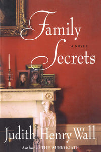 Family Secrets : A Novel