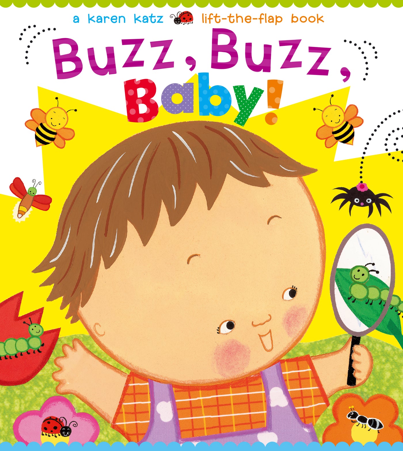 Buzz, Buzz, Baby! : A Karen Katz Lift-the-Flap Book