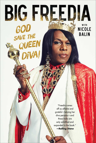 Big Freedia : God Save the Queen Diva!