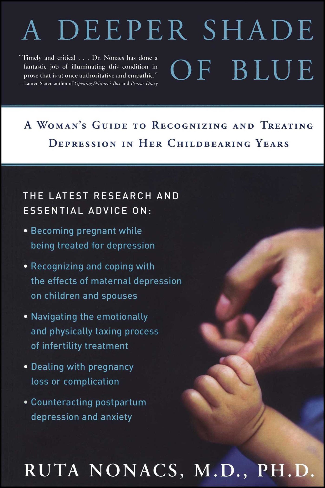 A Deeper Shade of Blue : A Woman's Guide to Recognizing and Treating Depression in Her Childbearing Years