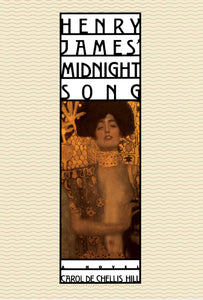 HENRY JAMES' MIDNIGHT SONG