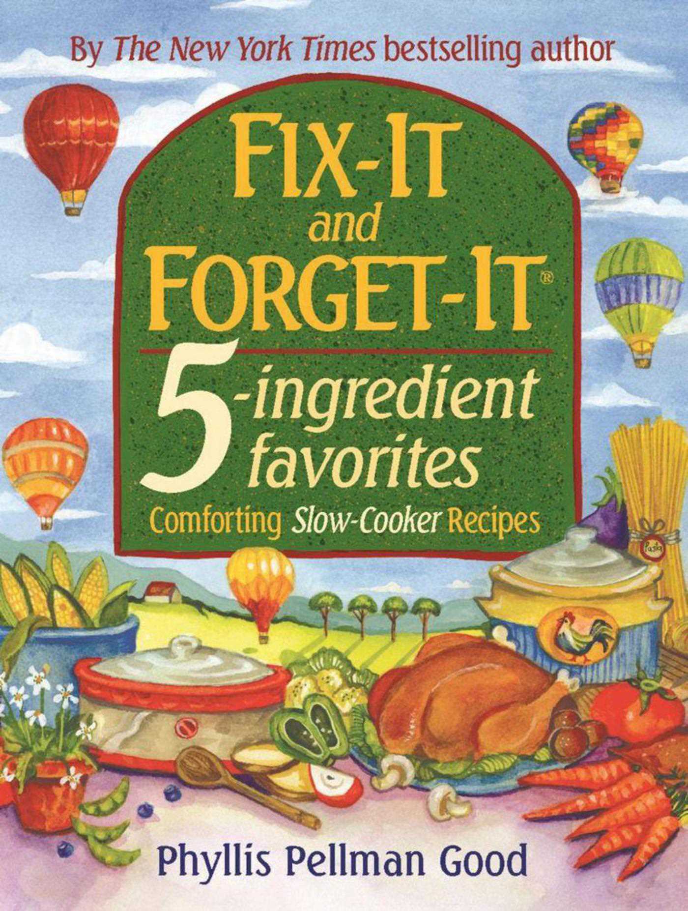 Fix-It and Forget-It 5-ingredient favorites : Comforting Slow-Cooker Recipes