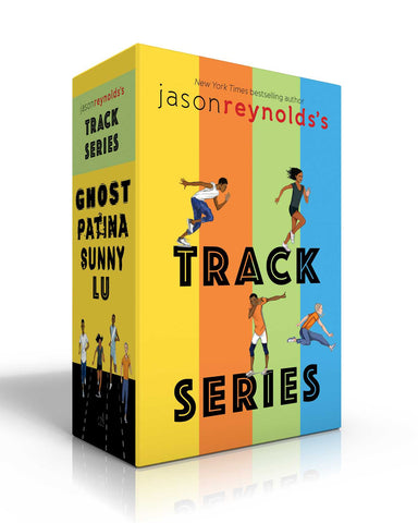 Jason Reynolds's Track Series : Ghost; Patina; Sunny; Lu