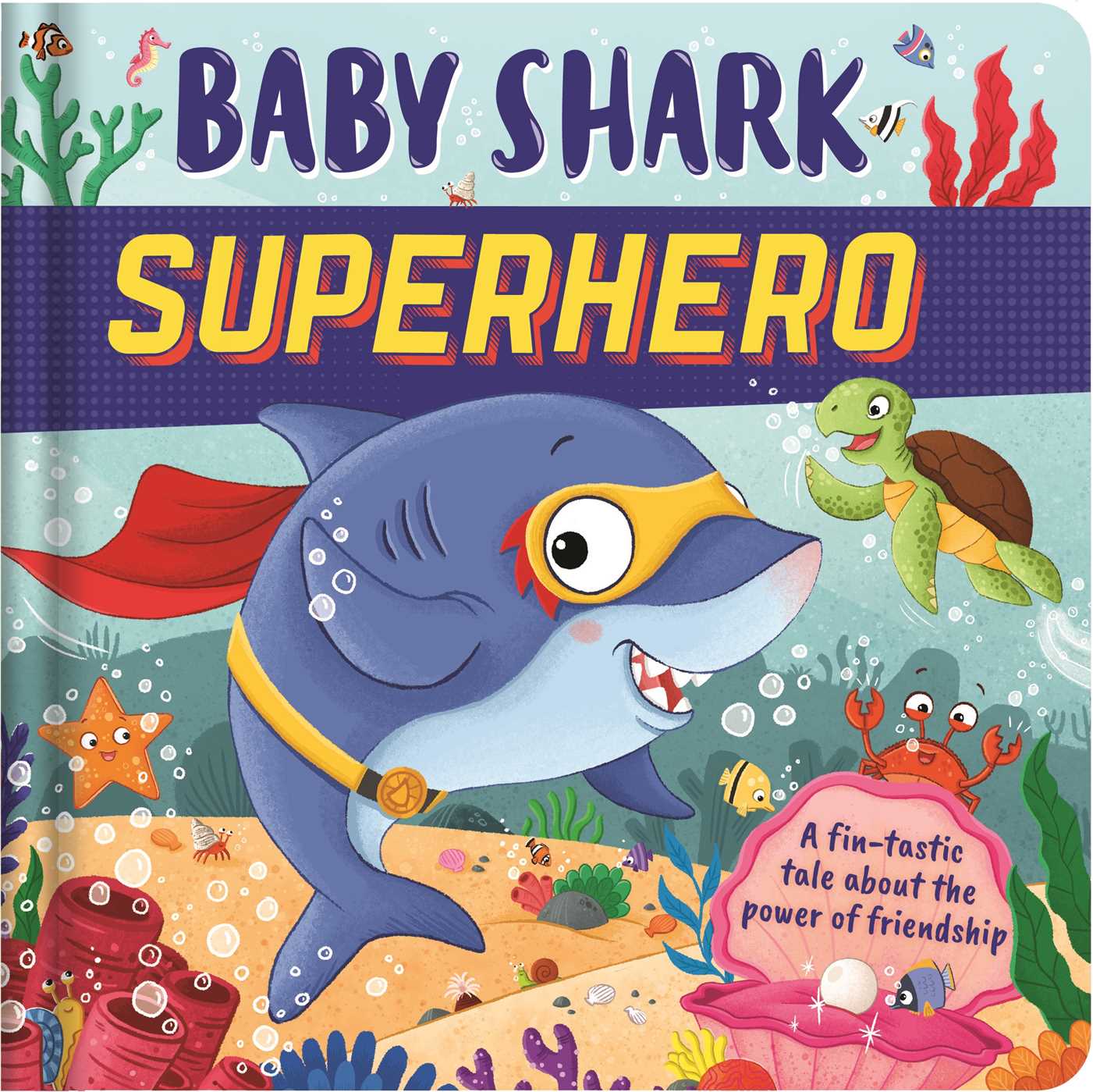 Baby Shark Superhero : Padded Board Book