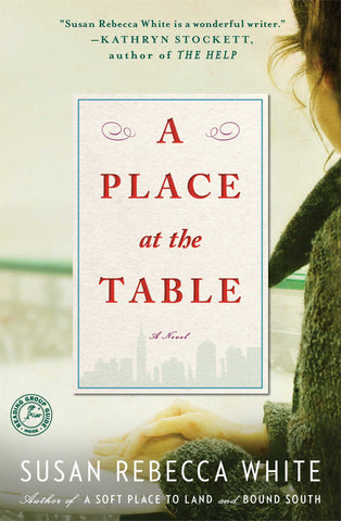 A Place at the Table : A Novel