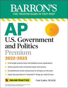 AP U.S. Government and Politics Premium, 2022-2023: 6 Practice Tests + Comprehensive Review + Online Practice
