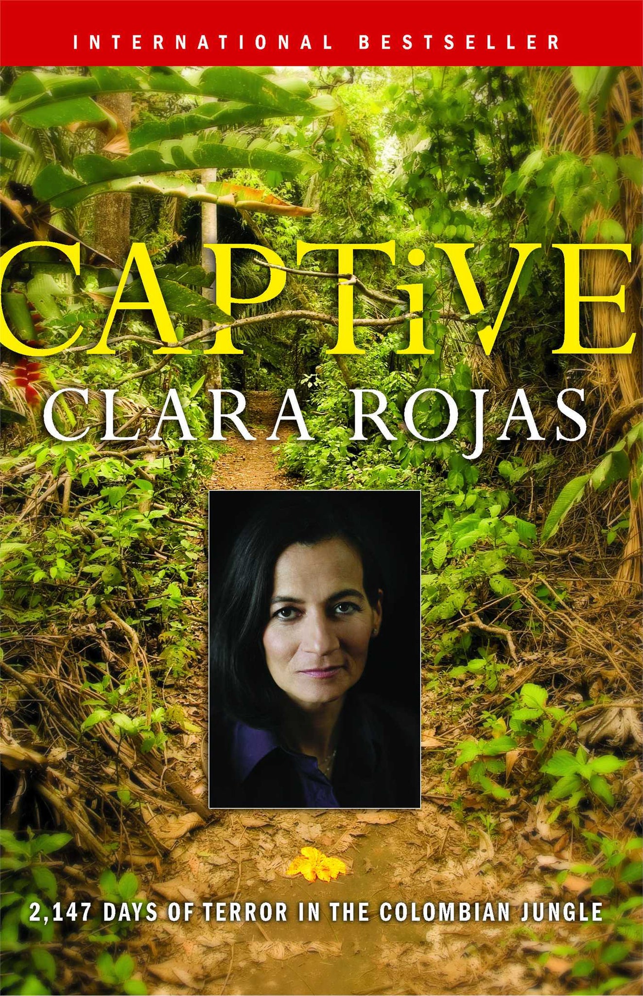 Captive : 2,147 Days of Terror in the Colombian Jungle