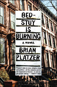 Bed-Stuy Is Burning : A Novel