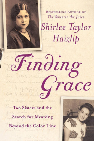 Finding Grace : Two Sisters and the Search for Meaning Beyond the Color Line